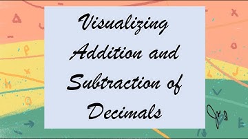 VISUALIZING ADDITION AND SUBTRACTION OF DECIMALS. (TAGALOG)