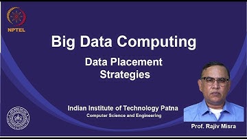 noc19-cs33 Lec 13  Data Placement Strategies