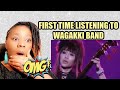 FIRST TIME LISTENING TO! WAGAKKI BAND