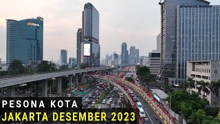 Pesona Kota Jakarta Desember 2023, Lihat Gedung Pencakat Langit dari Udara dengan Drone
