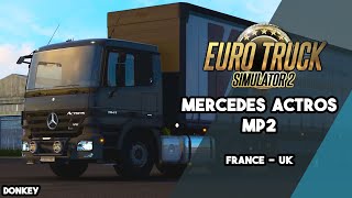 Euro Truck Simulator 2 : Mercedes Actros Mp2 : V1.40