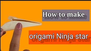 How to make origami Ninja star