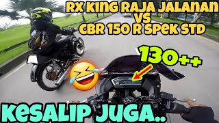 SUNMORI BERUJUNG BALAP ‼️ CBR 150 VS RX KING SPEK GOIB...