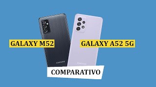 Galaxy m52 5G VS Galaxy a52 5G | Comparativo