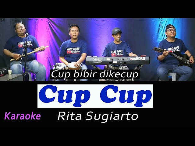 CUP CUP KARAOKE RITA SUGIARTO  ( Nada Wanita ) class=