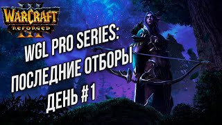:     WGL Winter 2020 #1: WGL PRO Series Warcraft 3 Reforged