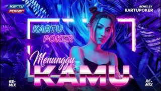 MENUNGGU KAMU - SEVENTEEN | LAGU REMIX JEDAG JEDUG FYP VIRAL TIKTOK ASIK FULLBASS 2023