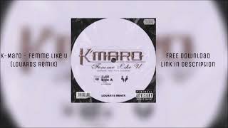 K-Maro - Femme Like U (Louards Remix) [Radio Edit]