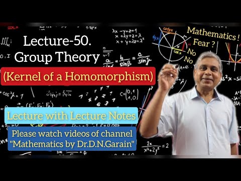 Group, Lec.- 50(Kernel