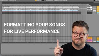 Format Songs for Ultimate Flexibility in Ableton With This ONE Simple Method