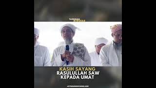 KASIH SAYANG RASULLULLAH SAW | TG SYEIKH MUHD ZAINUL ASRI