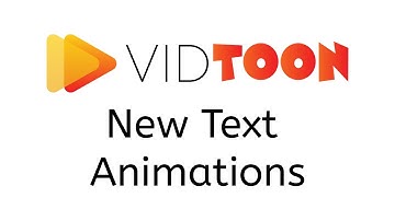 Vidtoon 2.1™: New Text Animations Feature