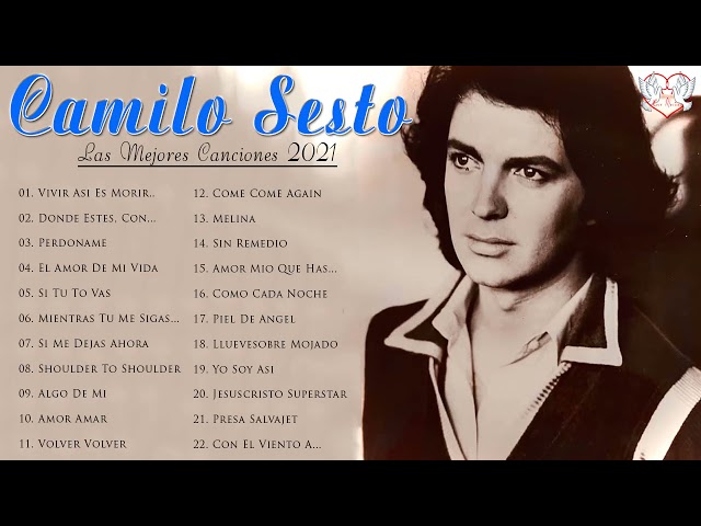 Camilo Sesto Éxitos Sus Mejores Canciones - Camilo Sesto 30 Éxitos Inolvidables Mix 2021 class=