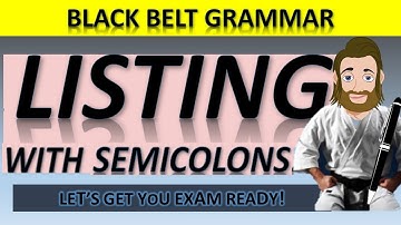 How to use Semicolons in a List - Improve Your Writing and Grammar!