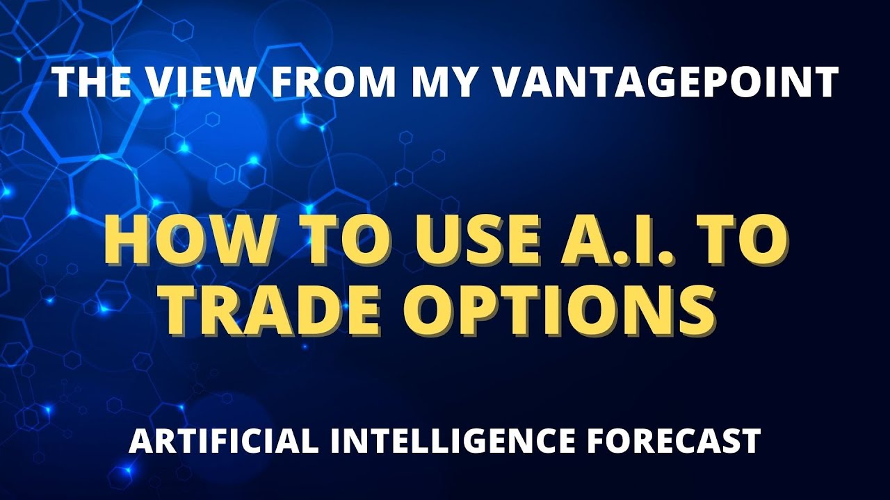 How to use A.I. to Trade Options