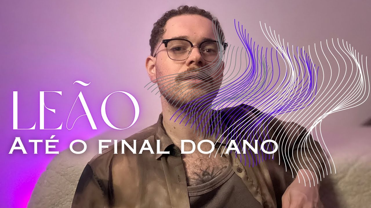 💌LEÃO • A REGENERAÇÃO DA ALMA. DEIXAR ISSO PARA TRÁS FARÁ VC MUDAR DE VIDA COMPLETAMENTE. ACELERADO!