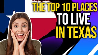 Top 10 Best Places To Live In Texas 🏠