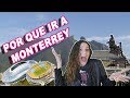 MONTERREY Nuevo León ¿Qué HACER?