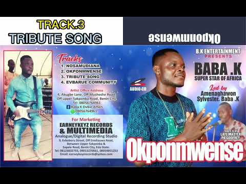 BABA K TRIBUTE SONG EDO LATEST MUSIC 2023