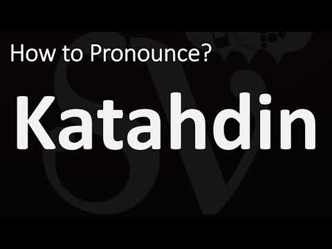 Katahdin Pronunciation