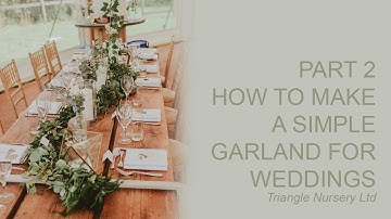 How to Make a Greenery Garland with Jam Jars - Part 2
