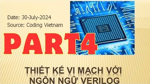 Thiết kế vi mạch với verilog (phần 4) || MẢNG, BỘ NHỚ, THAM SỐ trong verilog || Coding VLSI VietNam