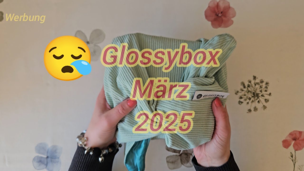 GLOSSYBOX März 2025