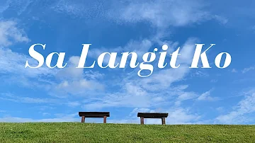 SA LANGIT KO ( with lyrics)