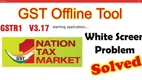 🔥GST Offline Tool Not Working White Screen Problem🔥 V3.1.7 | Solved in Tamil | BCTM