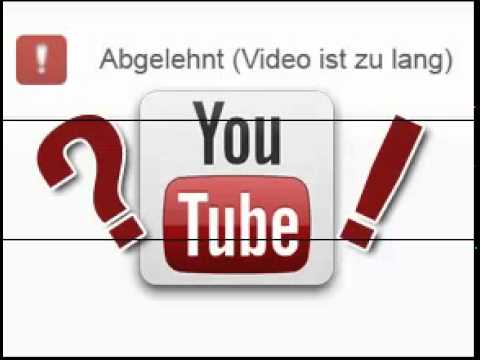 Video ist zu lang - YouTube BUG [ Ü15 Minuten Sperre ]