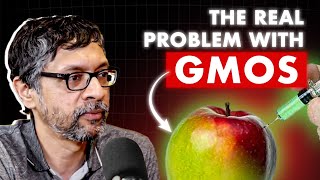 Are GMOs Good or Bad? Genetically Modified Organism Explained by Krish Ashok, Masala Lab