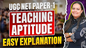 Teaching Aptitude Part 1 | Easy Explanation for UGC NET Paper 1 | June 2025 Exam