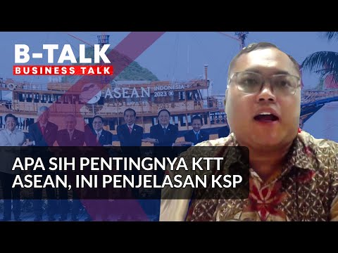 Apa Pentingnya KTT ASEAN Bagi Indonesia? Ini Kata Istana | BTALK