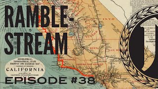 Ramblestream: Episode #38 - 4/22/24