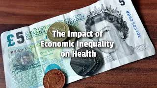 The Impact of Income Inequality on Health