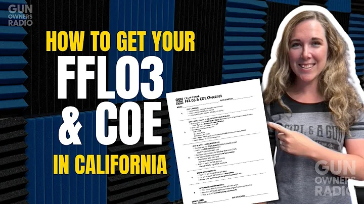 FREE Checklist: How to Get Your FFL03 & COE in California (Step-by-Step Guide
