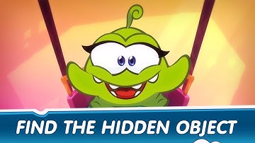 Find The Hidden Object Ep.17 - Om Nom Stories: At the Fair