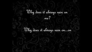 Why does it always rain on me? Travis  - with lyrics- chords