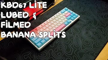KBD67 Lite With Banana Splits Typing Sounds
