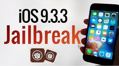 iOS 9.3.3 - Jailbreak