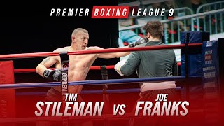 Tim Stileman Vs Joe Franks | FULL FIGHT | PBL9