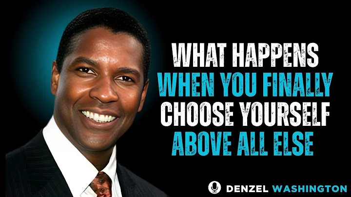 What Happens When You Finally Choose Yourself Above All Else |Denzel Washington