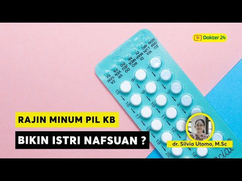 Dokter 24 - Konsumsi Pil KB Bisa Meningkatkan Libido Wanita? Fakta Atau Hoax?