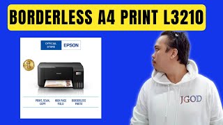 BORDERLESS A4 L3210 PRINTER | BASIC TIPS PARA MAKAPAG PRINT NG BORDERLESS NA A4 SA L3210 NA PRINTER