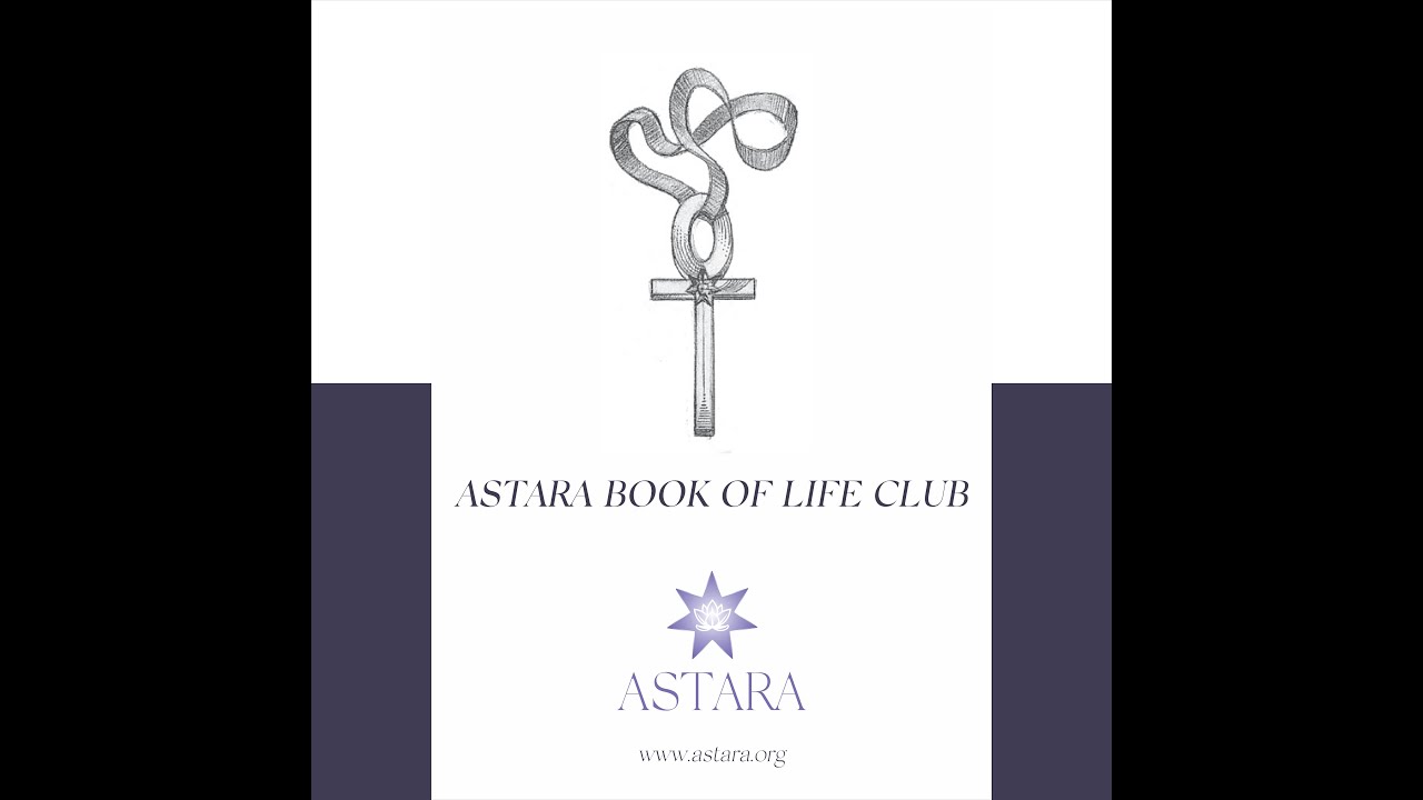Astara S Book Of Life Club Based On The Degree Lessons Youtube Astara S Book Of Life Club Based On The Degree Lessons Youtube