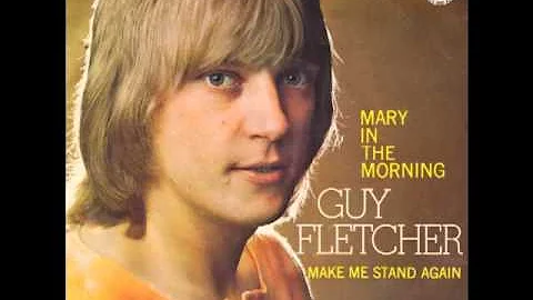 Guy Fletcher - Mary In The Morning