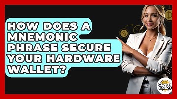 How Does A Mnemonic Phrase Secure Your Hardware Wallet? - CryptoBasics360.com