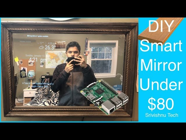 How to Build Your Own Smart Mirror and TV and Cut the Price Tag