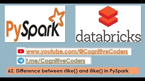 Difference between rlike() and ilike() in PySpark | PySpark Tutorial