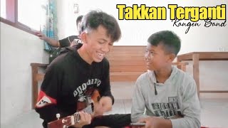 Takkan Terganti - Kangen Band |Cover Kentrung